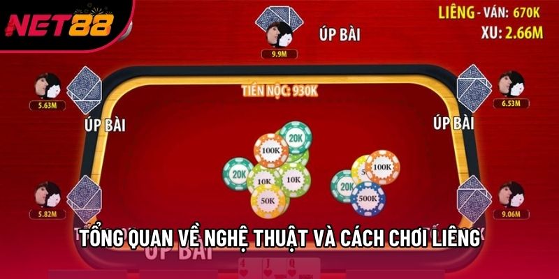 Tổng quan về nghệ thuật và cách chơi Liêng Tổng quan về nghệ thuật và cách chơi Liêng