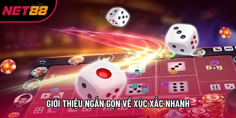 Giới thiệu ngắn gọn về xúc xắc nhanh Giới thiệu ngắn gọn về xúc xắc nhanh