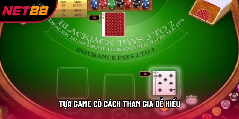 Tựa game có cách tham gia dễ hiểu Tựa game có cách tham gia dễ hiểu